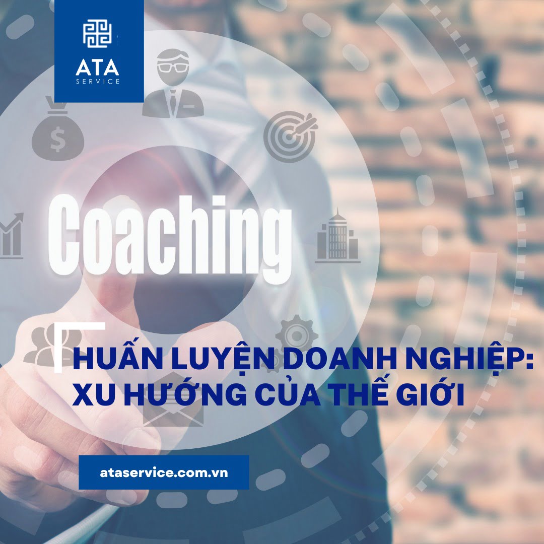 HUẤN LUYỆN DOANH NGHIỆP: XU HƯỚNG CỦA THẾ GIỚI